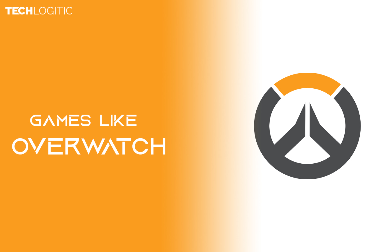 Games Like Overwatch