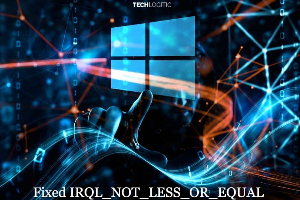 irql_not_less_or_equal